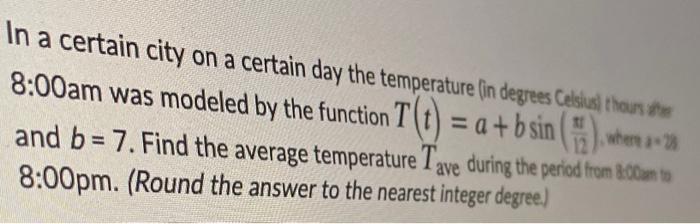 Solved In a certain city on a certain day the temperature | Chegg.com