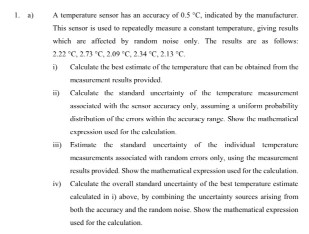 Temperature Sensor Accuracy Class Solved 1. a) A temperature sensor has an accuracy of 0.5 °C, | Chegg.com