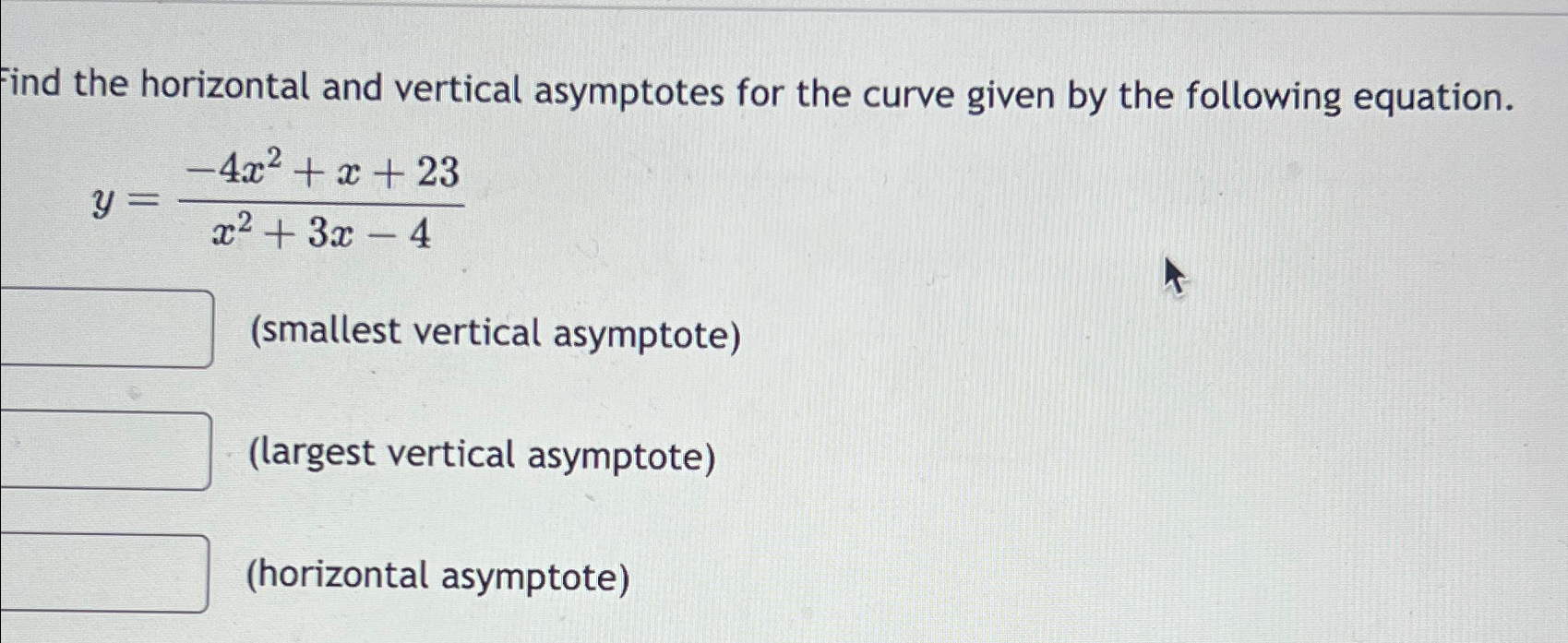 Solved Find the horizontal and vertical asymptotes for the | Chegg.com