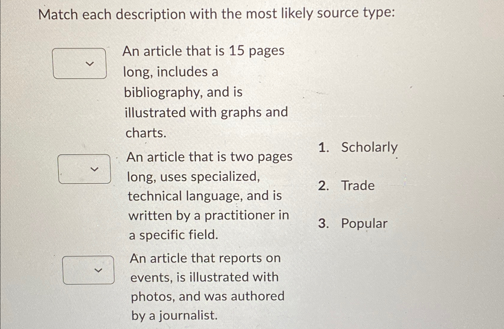 Solved Match each description with the most likely source | Chegg.com