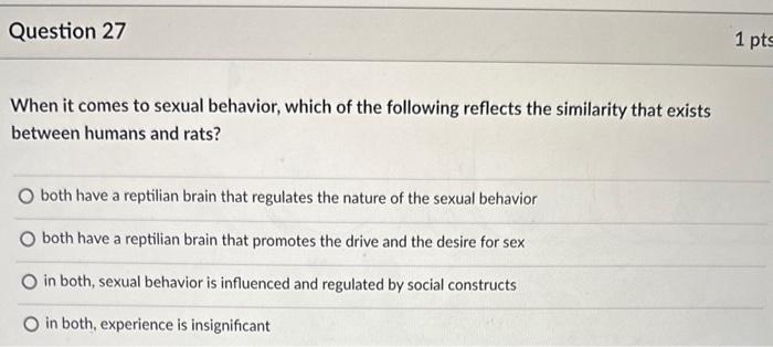 Solved When It Comes To Sexual Behavior, Which Of The | Chegg.com