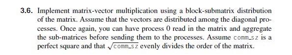 Solved 6. Implement matrix-vector multiplication using a | Chegg.com
