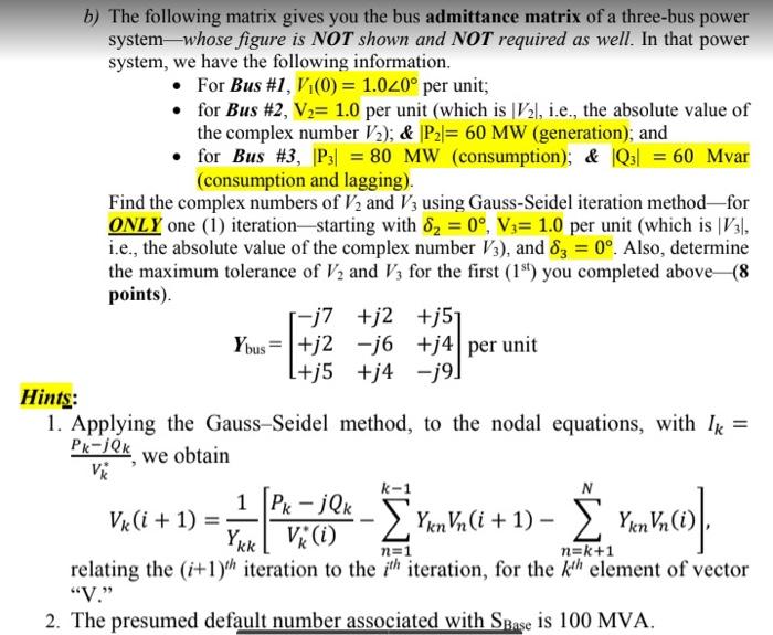 Solved b) The following matrix gives you the bus admittance | Chegg.com