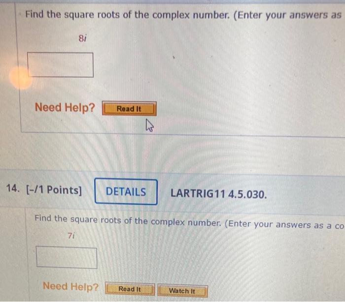 Solved Find The Square Roots Of The Complex Number. (Enter | Chegg.com