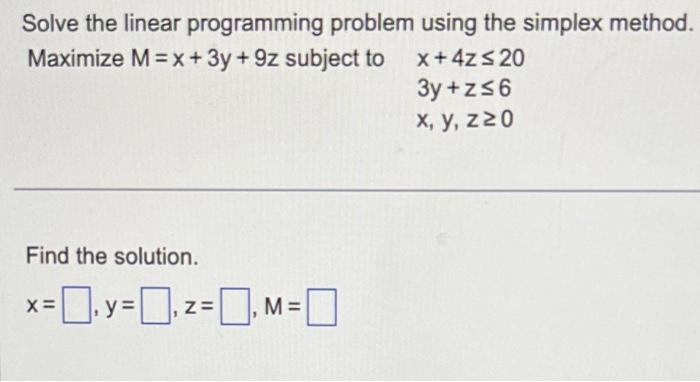 Solved Solve the linear programming problem using the | Chegg.com