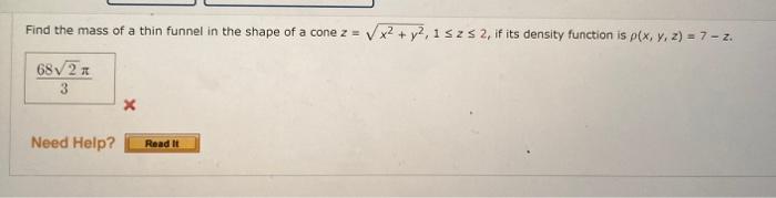 Solved Find the mass of a thin funnel in the shape of a cone | Chegg.com