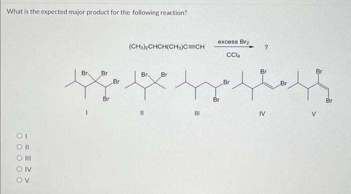 Solved What Is The Expected Major Product For The Following | Chegg.com