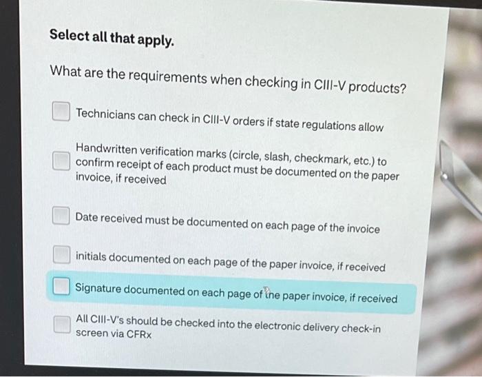 What are the requirements when checking in CIII-V products?
Technicians can check in CIII-V orders if state regulations allow