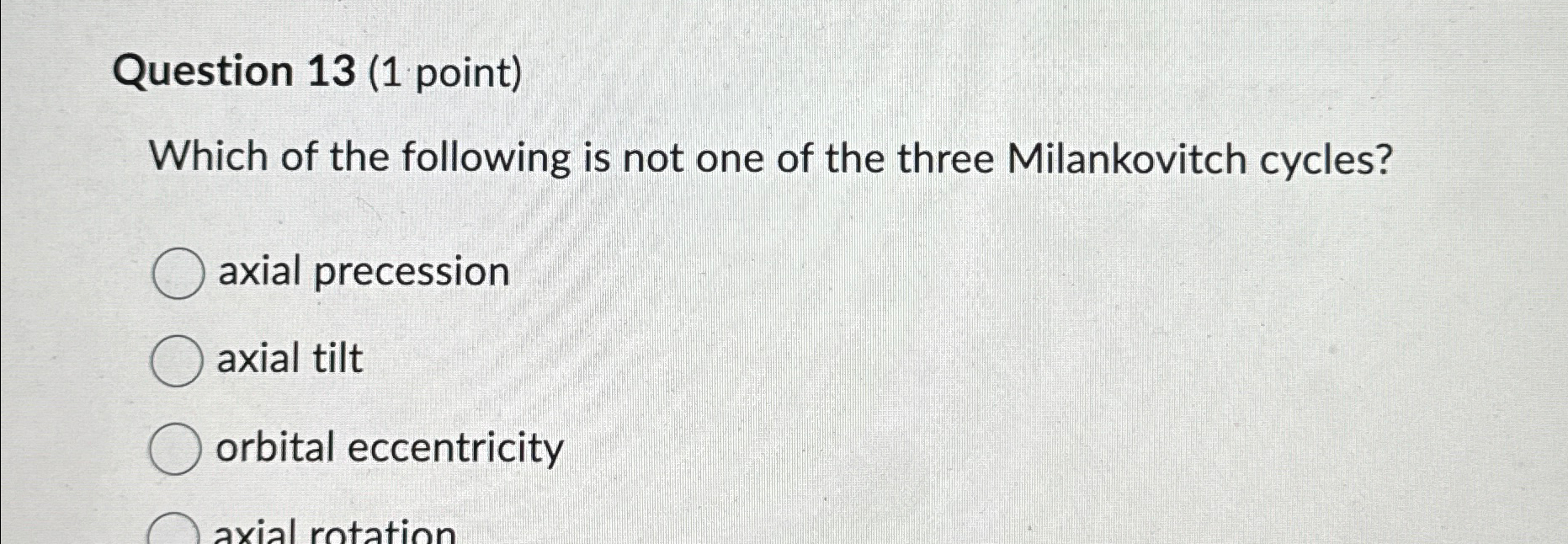 Solved Question 13 (1 ﻿point)Which of the following is not | Chegg.com