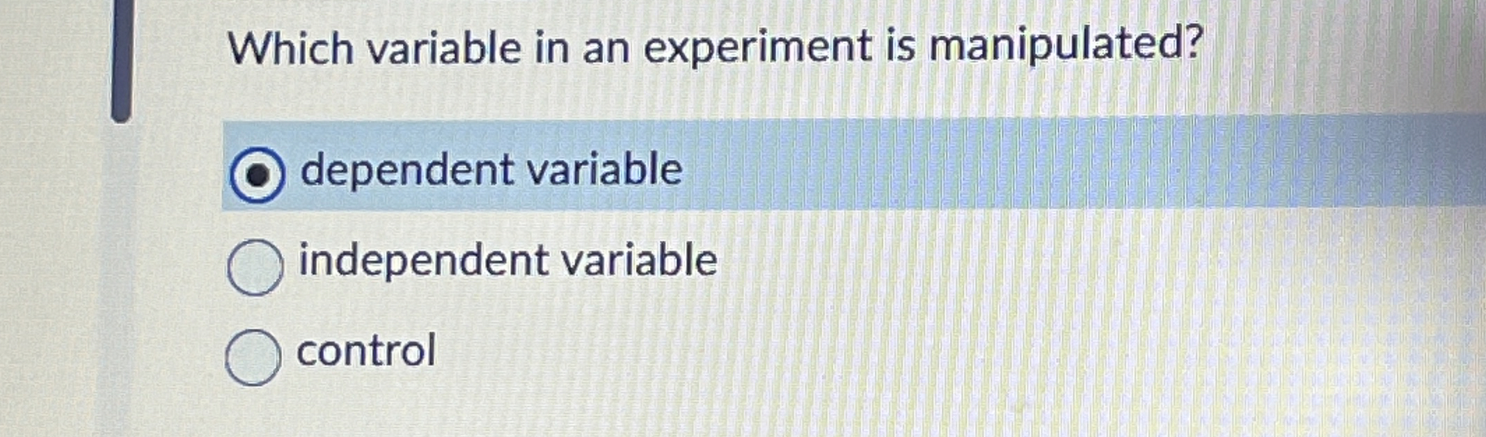 Solved Which variable in an experiment is