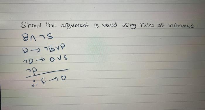 Solved Show The Argument Is Valid Using Rules Of Inference: | Chegg.com