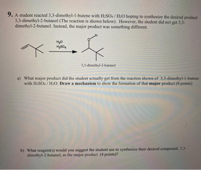 Solved 9. A student reacted 3,3dimethyl1butene with