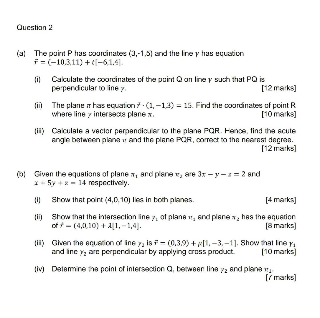Solved Question 2 (a) The point P has coordinates (3,-1,5) | Chegg.com