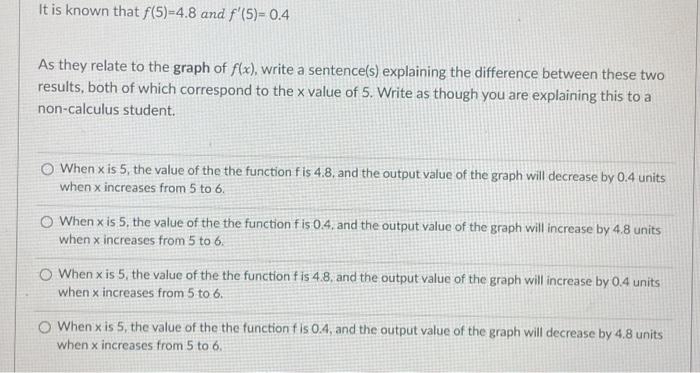 Solved It is known that f(5)=4.8 and f′(5)=0.4 As they | Chegg.com