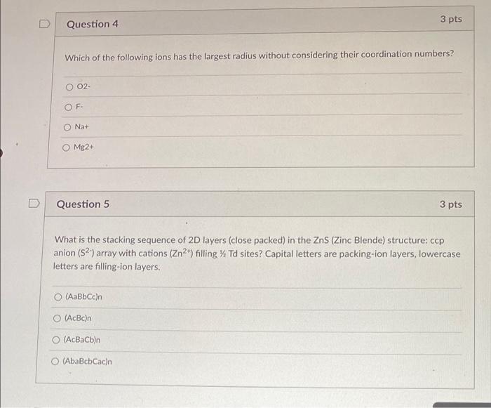 Solved Which of the following ions has the largest radius | Chegg.com