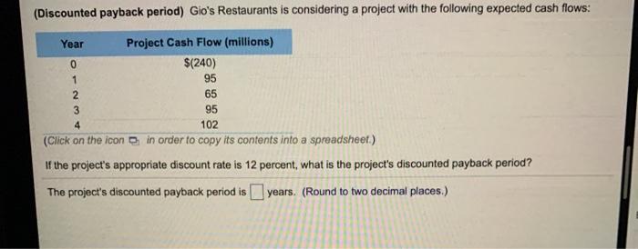 solved-discounted-payback-period-gio-s-restaurants-is-chegg