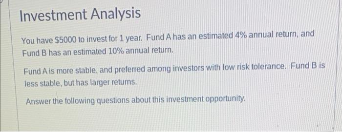 Solved Investment Analysis You Have $5000 To Invest For 1 | Chegg.com