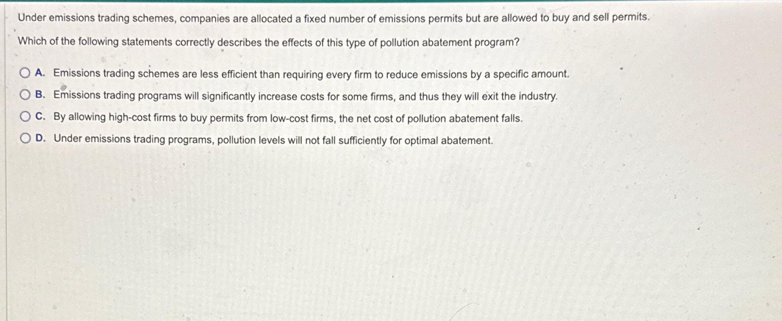 Under emissions trading schemes, companies are | Chegg.com