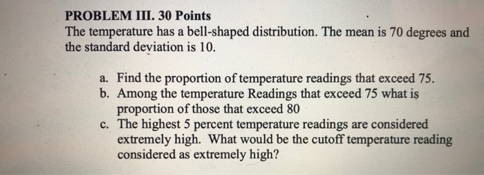 Solved PROBLEM III. 30 Points The temperature has a | Chegg.com