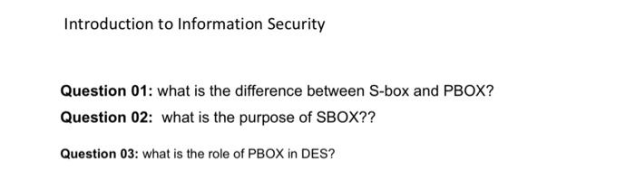 Solved Introduction To Information Security Question 01: | Chegg.com