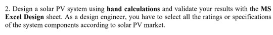 Solar Design Formula Solved 2. Design a solar PV system using hand calculations | Chegg.com