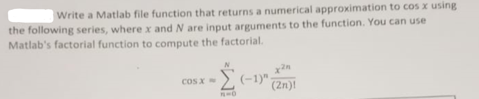 Solved Write a Matlab file function that returns a numerical | Chegg.com