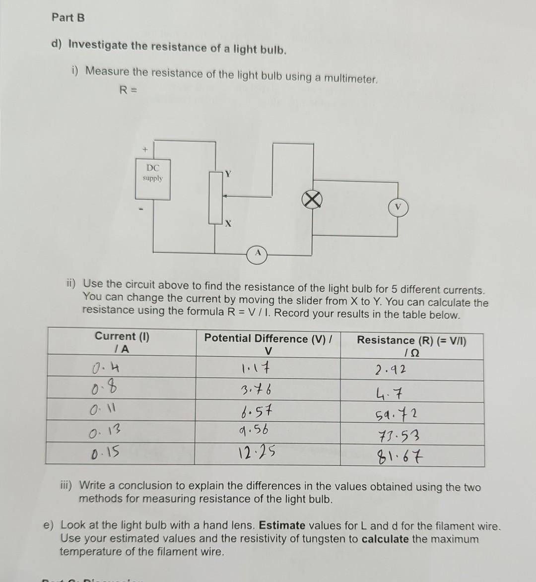 Solved d) Investigate the resistance of a light bulb. i)