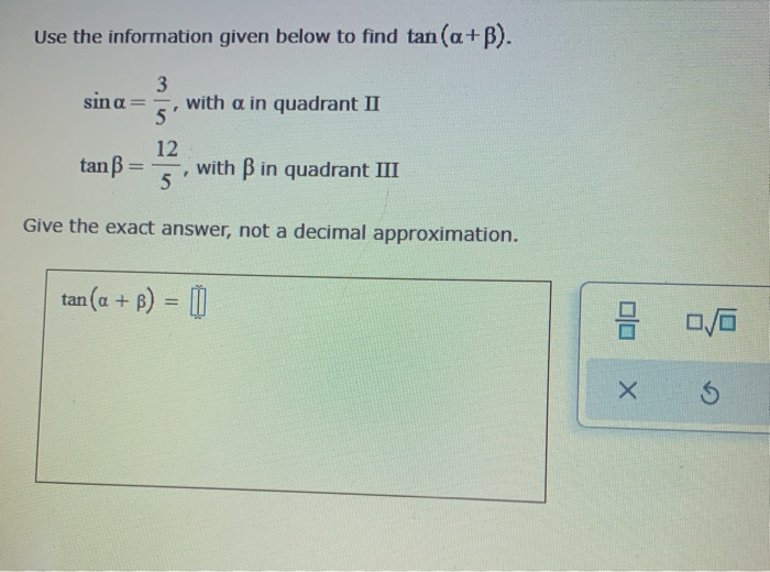 Solved Use the information given below to find tan(a+b). | Chegg.com