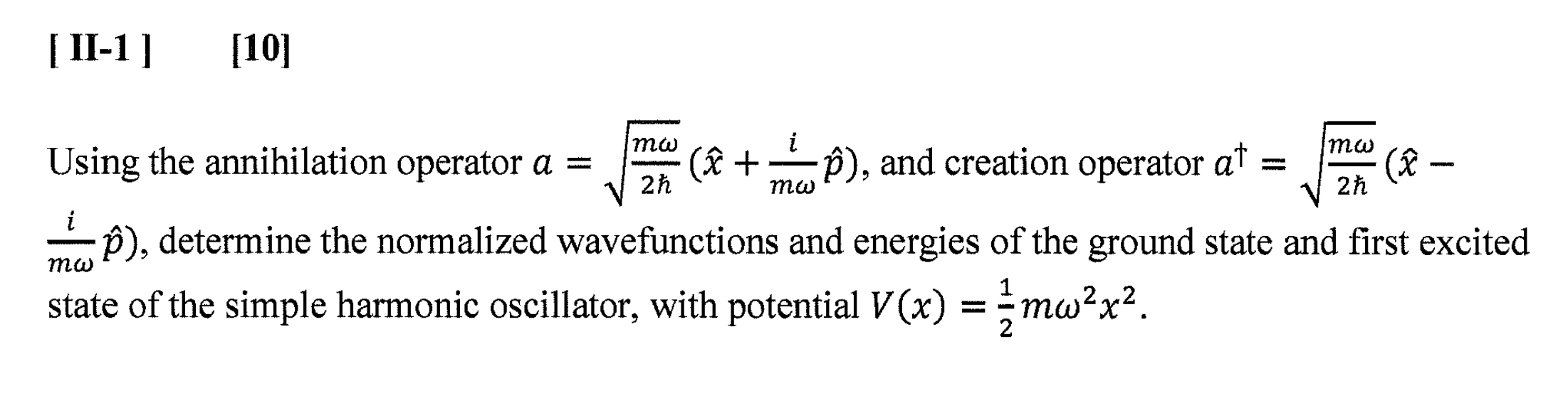 Solved [ ﻿II-1 ][10]Using the annihilation operator | Chegg.com