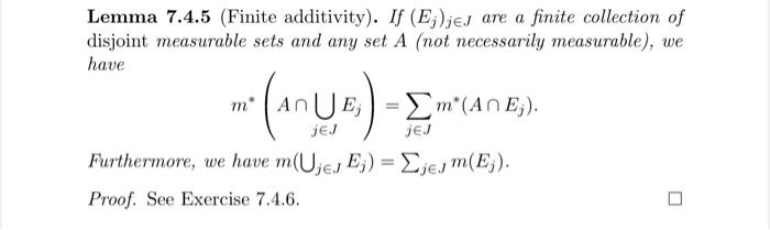 Solved Lemma 7.4.5 (Finite additivity). If (Ej)j∈J are a | Chegg.com