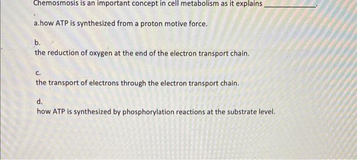 Solved Chemosmosis is an important concept in cell | Chegg.com