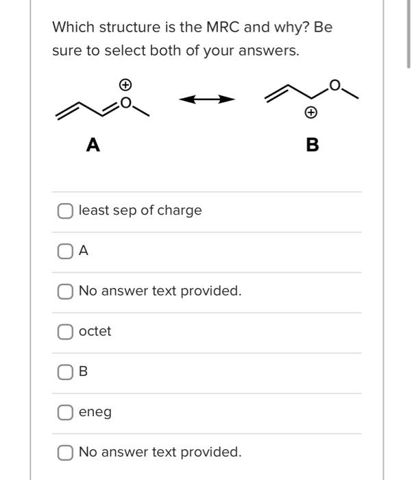 Solved Which structure is the MRC and why? Be sure to select Chegg com
