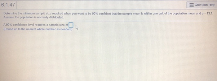 Solved 6.1.47 Question Help Determine the minimum sample | Chegg.com