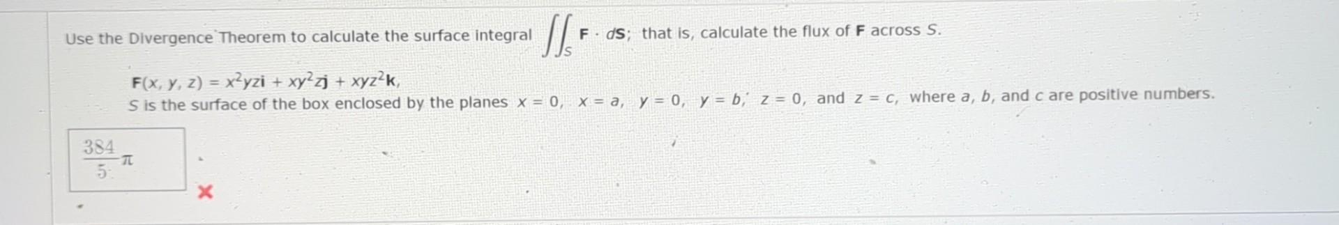 Solved Use the Divergence Theorem to calculate the surface | Chegg.com