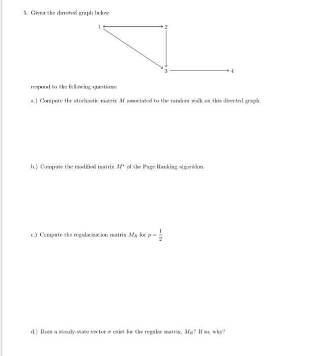 Solved 5. Given the directed graph below respond to the | Chegg.com