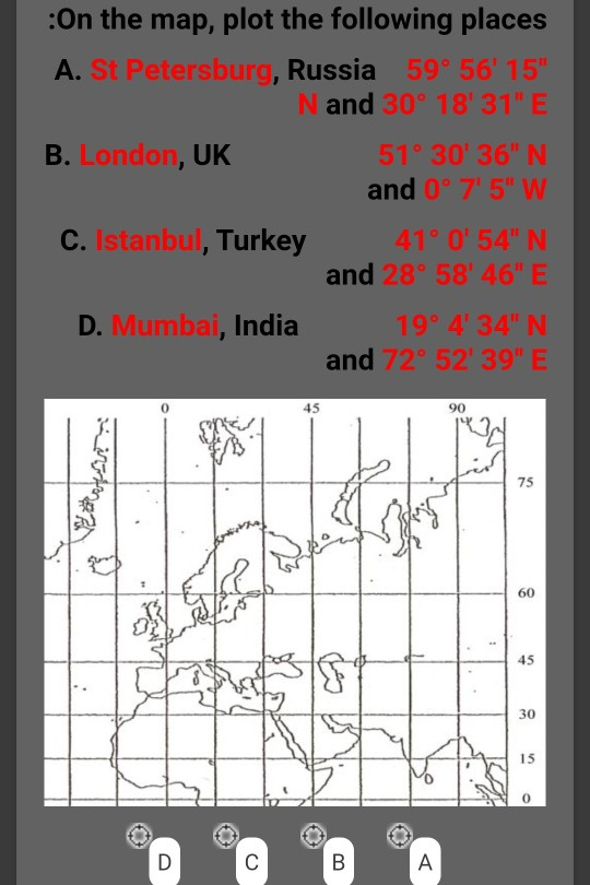 Solved On The Map Plot The Following Places A St Chegg Com