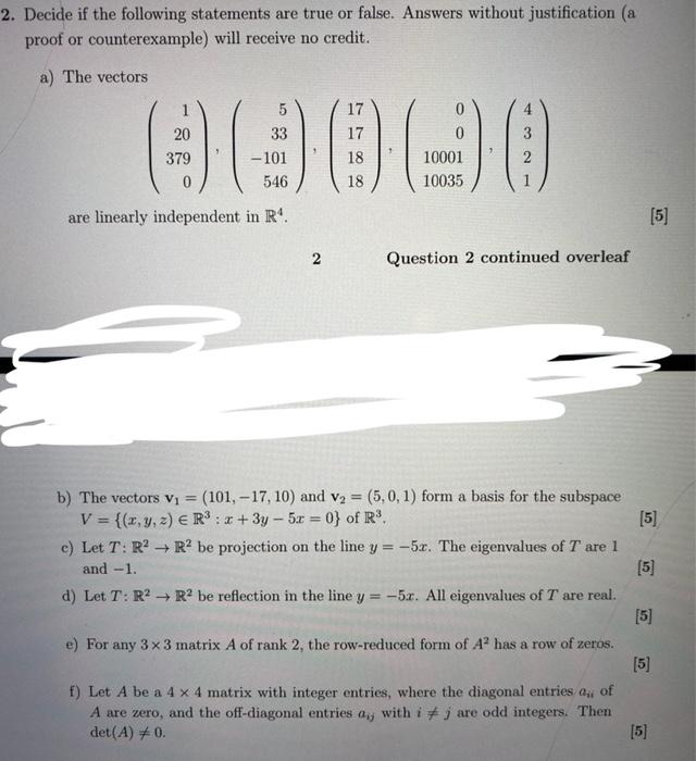 Solved Decide If The Following Statements Are True Or False. | Chegg.com