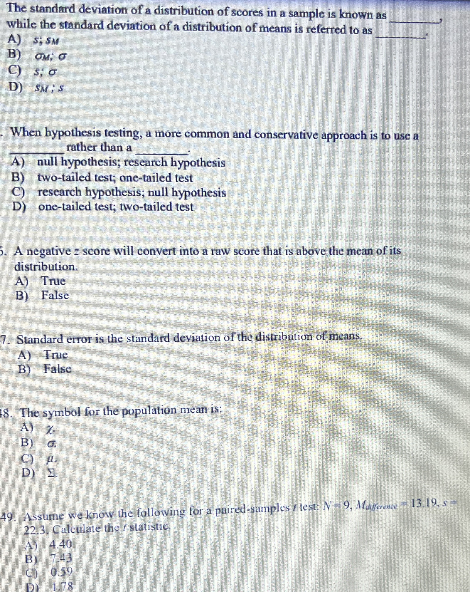 Solved The standard deviation of a distribution of scores in