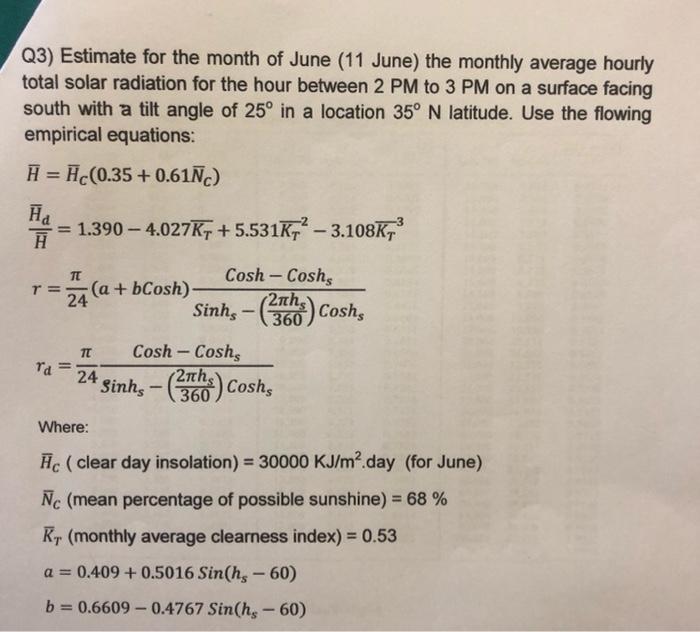 Solved Q3) Estimate for the month of June (11 June) the | Chegg.com
