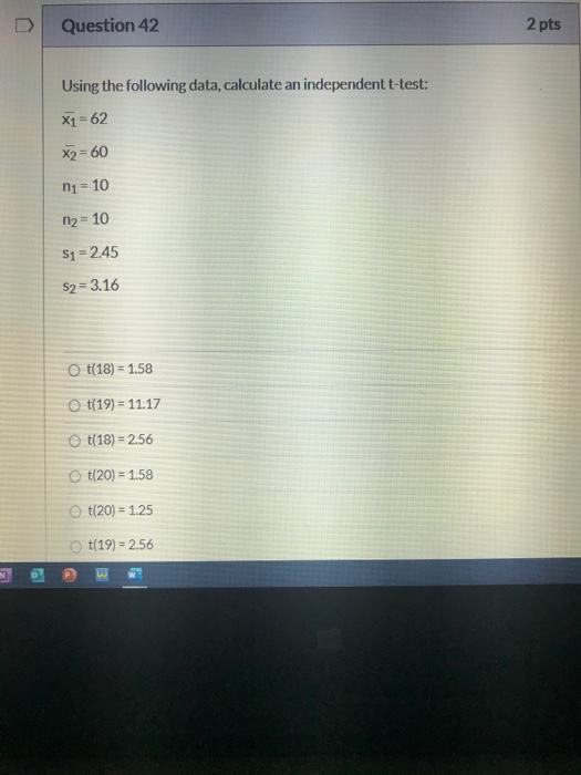 Solved Question 42 2 pts Using the following data, calculate | Chegg.com