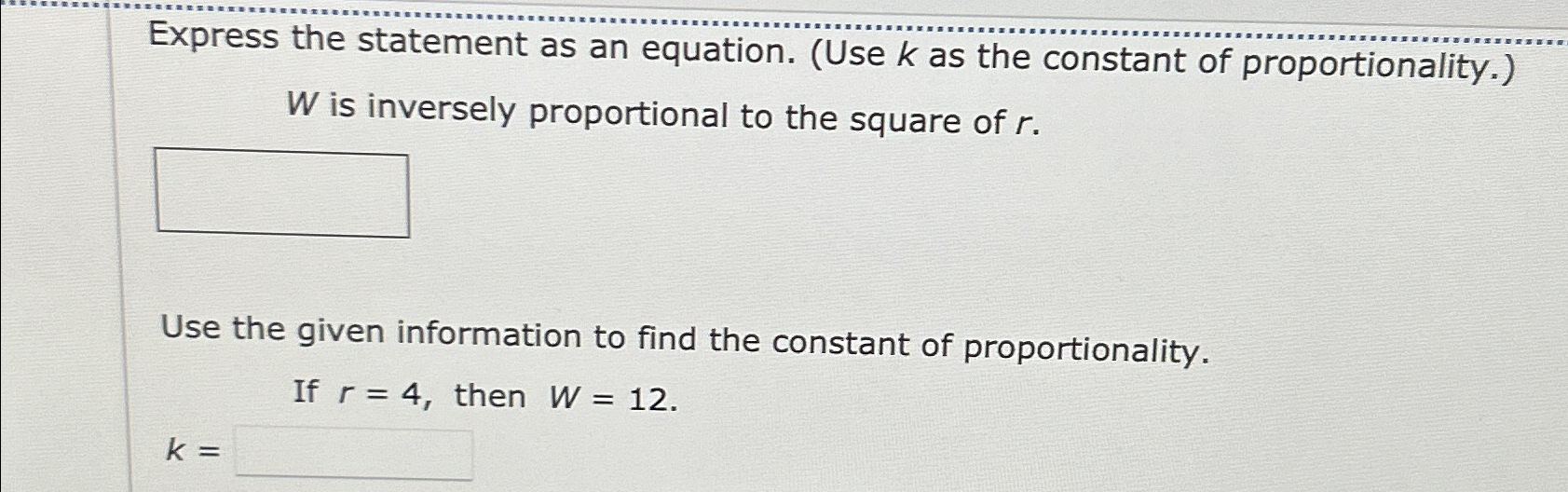 Solved Express the statement as an equation. (Use k ﻿as the | Chegg.com