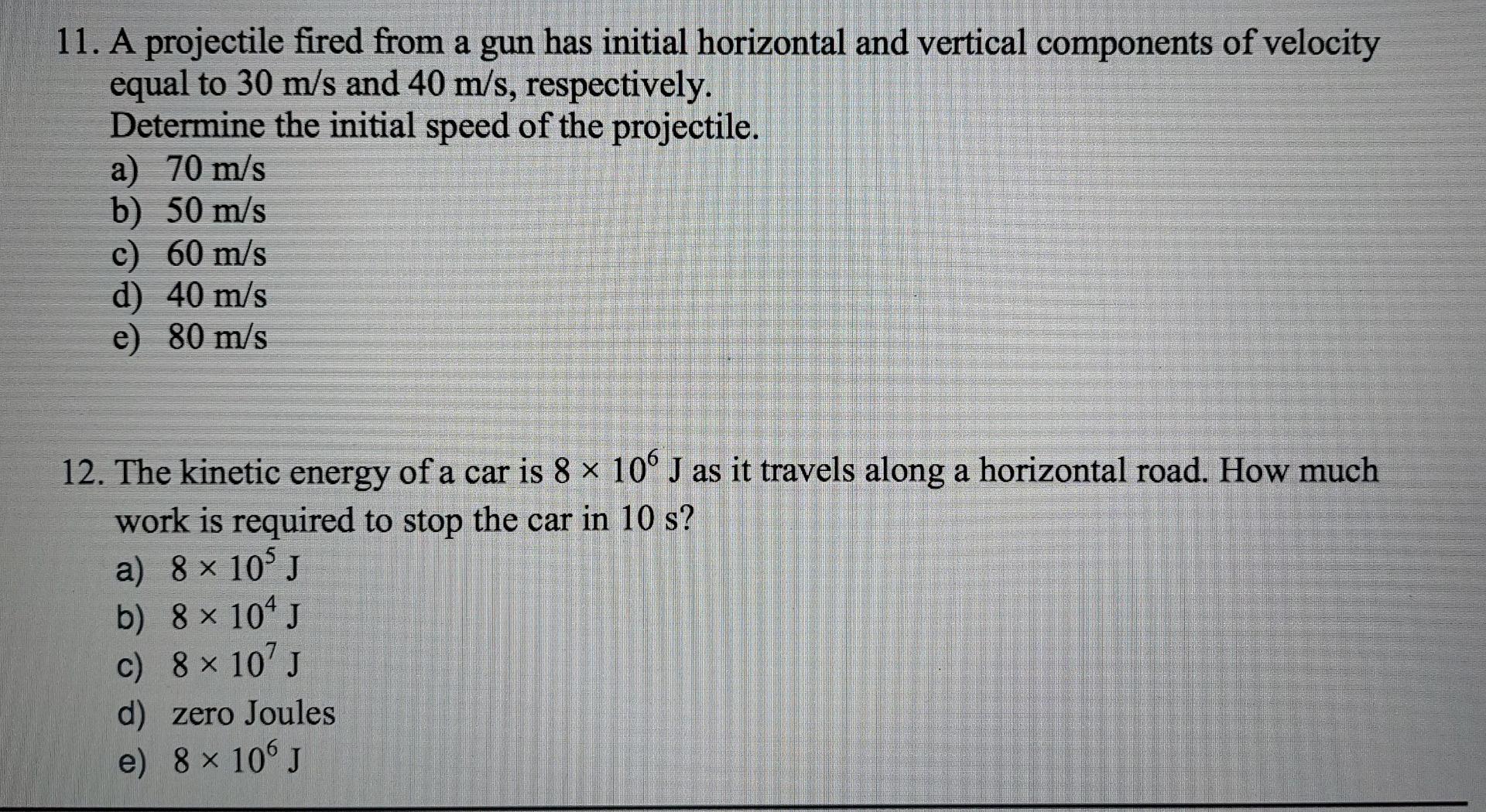 solved-11-a-projectile-fired-from-a-gun-has-initial-chegg