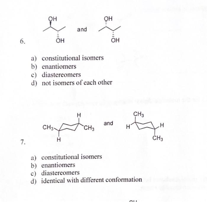 Solved And A) Constitutional Isomers B) Enantiomers C) | Chegg.com