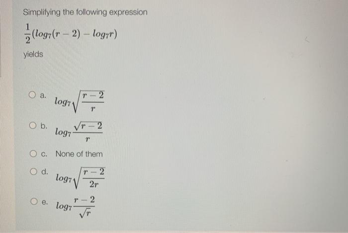 Solved Simplifying the following expression 1 (logr(r – 2) – | Chegg.com