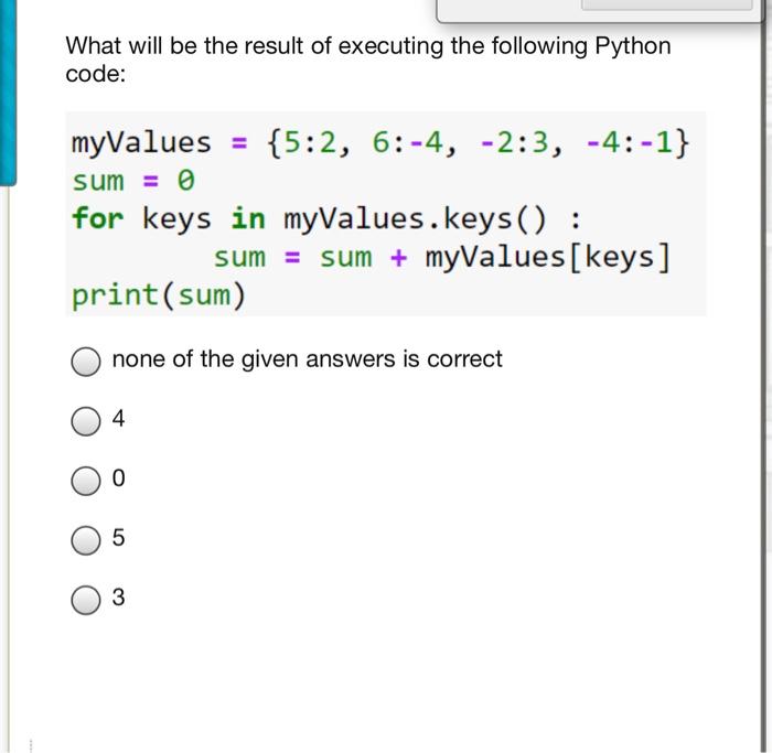Solved What is the output of the following Python code | Chegg.com