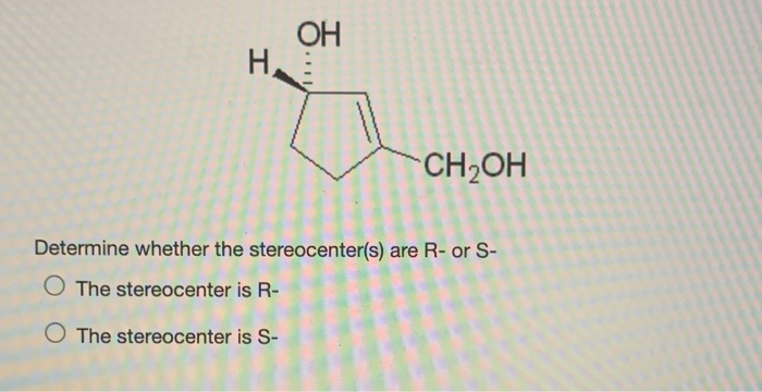 Solved OH Ha -CH2OH Determine whether the stereocenter(s) | Chegg.com