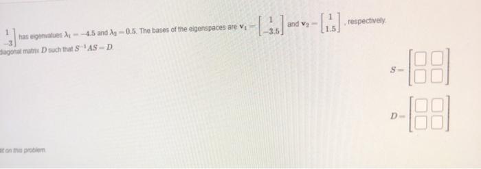 Solved Problem 16. -1 1 (6 points) the matrix A has | Chegg.com