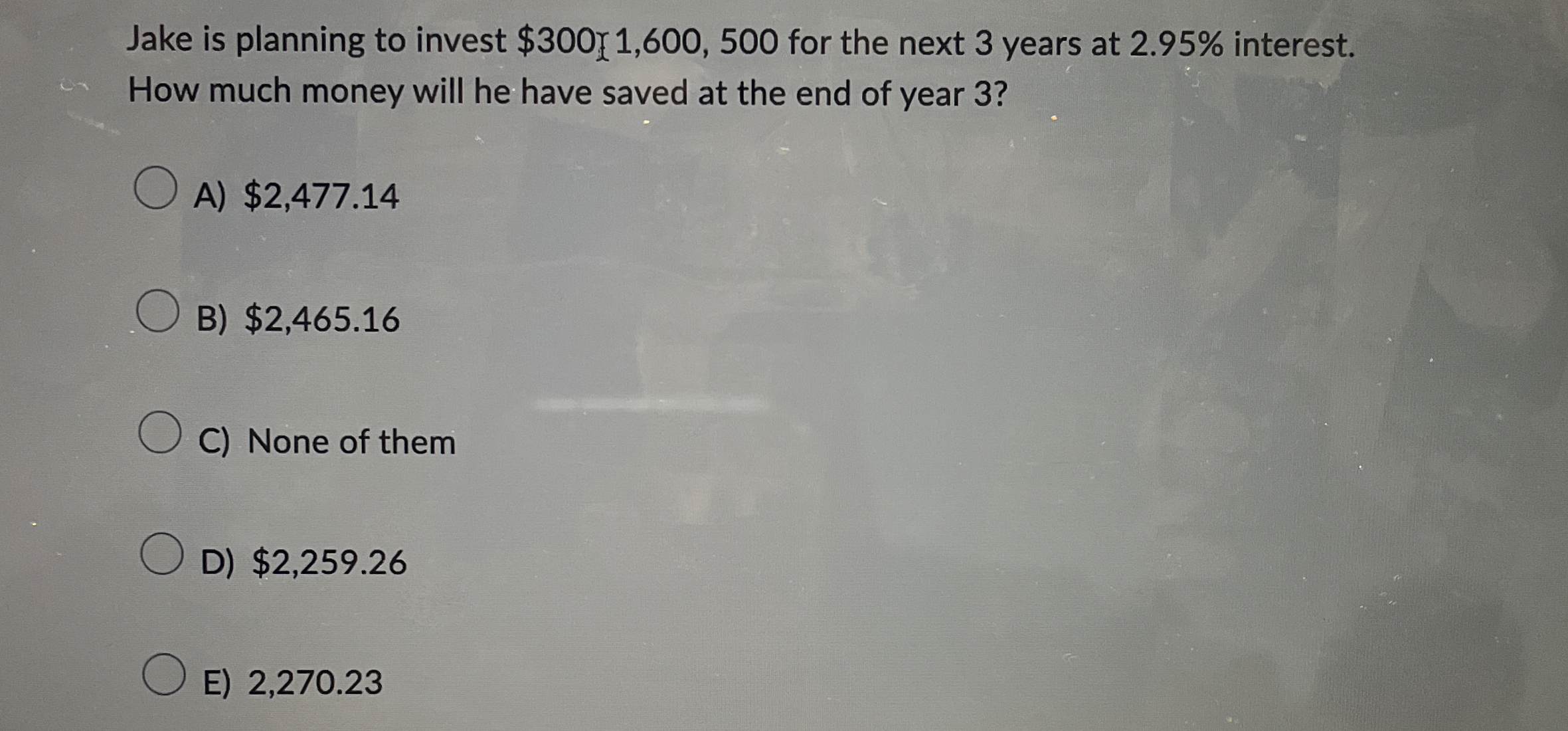 Solved Jake is planning to invest 3001,600,500 ﻿for the
