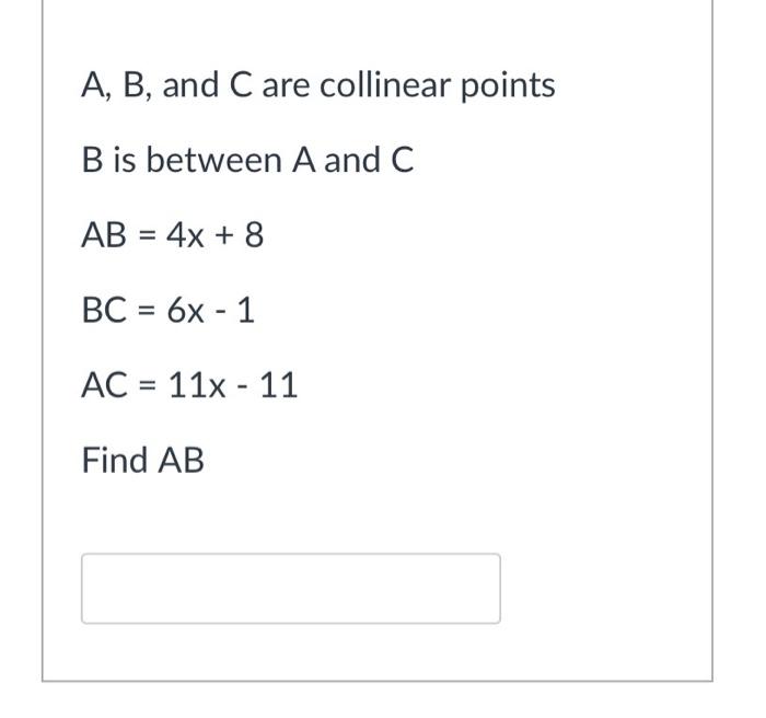 Solved A, B, And C Are Collinear Points B Is Between A And C | Chegg.com