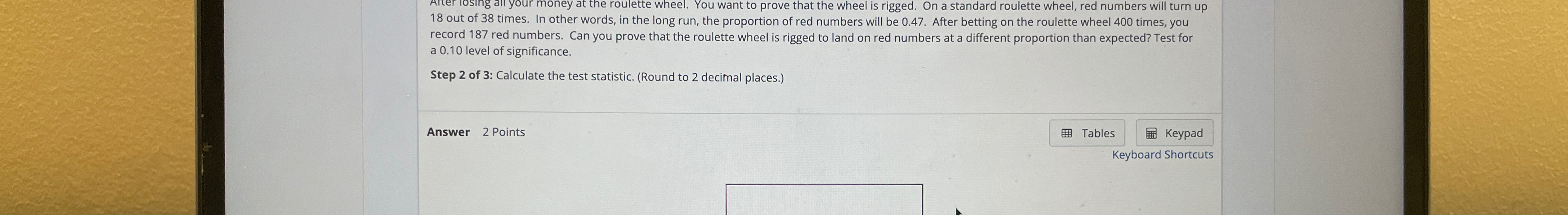 Solved atter losing all your money at the roulette wheel chegg